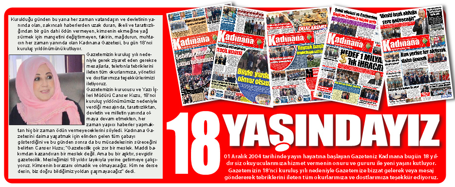 Gazeteniz KADINANA 18 yaşında