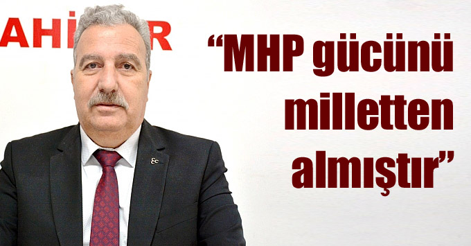 “Önce ülkem ve milletim diyen partiyiz”